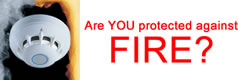 Are you protected against Fire?