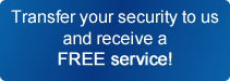 Transfer your security to us and receive a free service